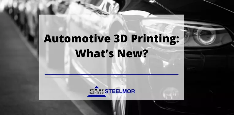 Automotive 3D Printing: What’s New?