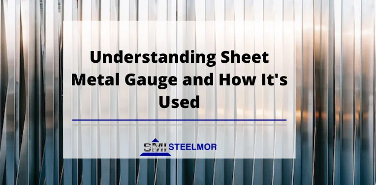 Understanding Sheet Metal Gauge and How It’s Used Understanding Sheet Metal Gauge and How It's Used