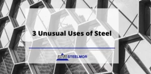 3 Unusual Uses of Steel