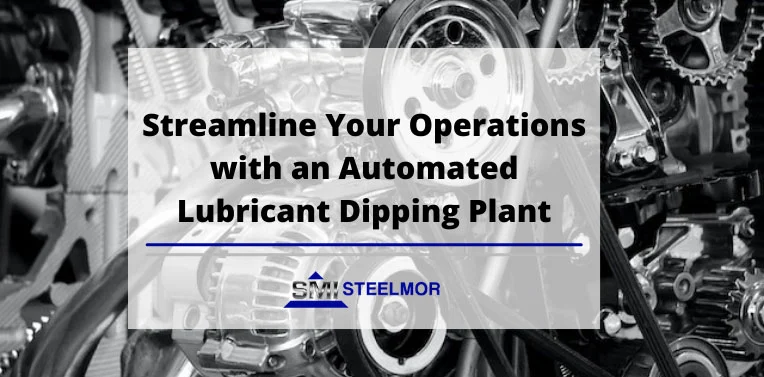 streamline-your-operations-with-an-automated-lubricant-dipping-plant Streamline Your Operations with an Automated Lubricant Dipping Plant