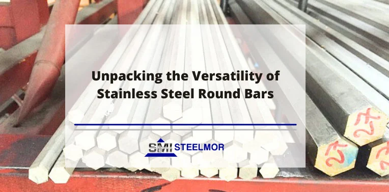 unpacking-the-versatility-of-stainless-steel-round-bars Unpacking the Versatility of Stainless Steel Round Bars