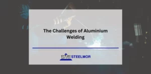 The Challenges of Aluminium Welding with Steelmor