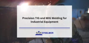 Precision TIG and MIG Welding for Industrial Equipment