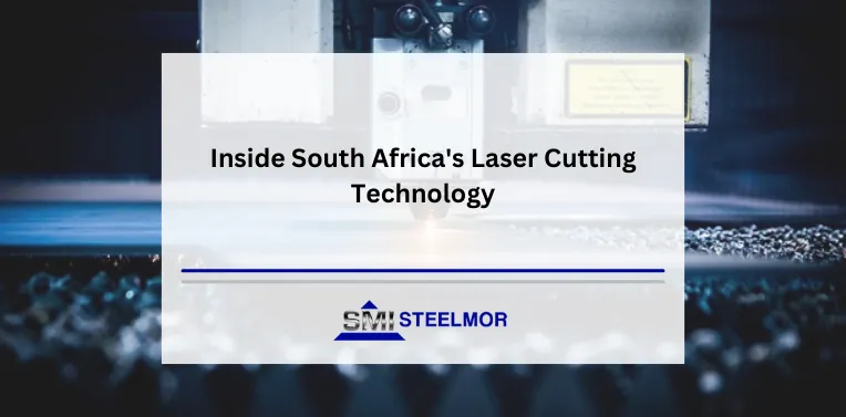Inside South Africa’s Laser Cutting Technology